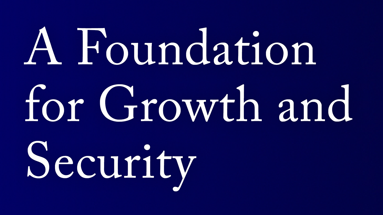 A Foundation for Growth and Security